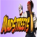 Mad Streets